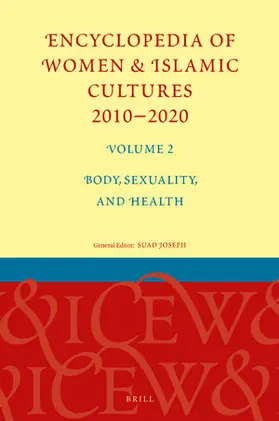 Joseph |  Encyclopedia of Women & Islamic Cultures 2010-2020, Volume 2: Body, Sexuality, and Health | Buch |  Sack Fachmedien