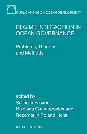 Trevisanut / Giannopoulos / Roland Holst |  Regime Interaction in Ocean Governance | Buch |  Sack Fachmedien