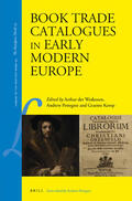 Weduwen / Pettegree / Kemp |  Book Trade Catalogues in Early Modern Europe | Buch |  Sack Fachmedien