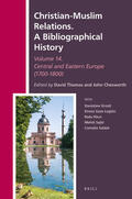 Christian-Muslim Relations. a Bibliographical History Volume 14 Central and Eastern Europe (1700-1800) | Buch |  Sack Fachmedien