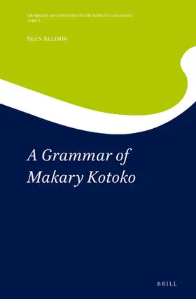 Allison |  A Grammar of Makary Kotoko | Buch |  Sack Fachmedien