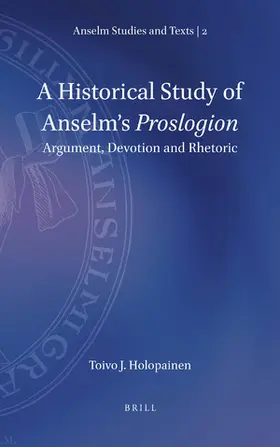 Holopainen | A Historical Study of Anselm's Proslogion | Buch | 978-90-04-42320-6 | sack.de