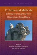 Garroway / Martens |  Children and Methods: Listening to and Learning from Children in the Biblical World | Buch |  Sack Fachmedien