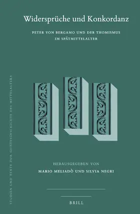  Widersprüche Und Konkordanz: Peter Von Bergamo Und Der Thomismus Im Spätmittelalter | Buch |  Sack Fachmedien