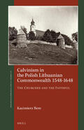 Bem |  Calvinism in the Polish Lithuanian Commonwealth 1548-1648 | Buch |  Sack Fachmedien