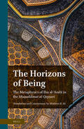 Ali |  The Horizons of Being: The Metaphysics of Ibn Al-&#703;arab&#299; In the Muqaddimat Al-Qay&#7779;ar&#299; | Buch |  Sack Fachmedien