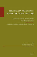 Michaels |  Sefer Tagin Fragments from the Cairo Genizah: A Critical Edition, Commentary and Reconstruction. Cambridge Genizah Studies Series, Volume 12 | Buch |  Sack Fachmedien