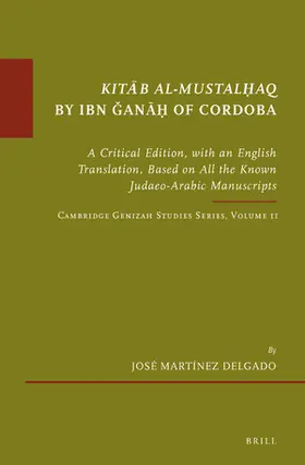 Martínez Delgado |  Kit&#257;b Al-Mustal&#7717;aq by Ibn &#486;an&#257;&#7717; Of Cordoba | Buch |  Sack Fachmedien