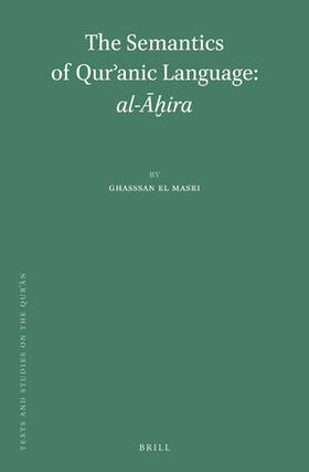 el Masri | The Semantics of Qur&#702;anic Language: Al-&#256;&#7723;ira | Buch | sack.de