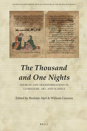 Akel / Granara | The Thousand and One Nights: Sources and Transformations in Literature, Art, and Science | Buch | 978-90-04-42895-9 | sack.de