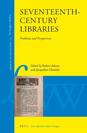 Adams / Glomski |  Seventeenth-Century Libraries | Buch |  Sack Fachmedien