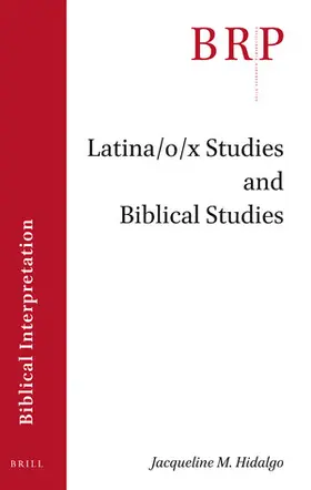 Hidalgo | Latina/o/x Studies and Biblical Studies | Buch | 978-90-04-43006-8 | www.sack.de