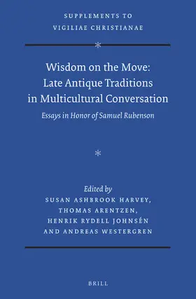  Wisdom on the Move: Late Antique Traditions in Multicultural Conversation | Buch |  Sack Fachmedien