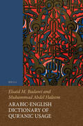 Badawi / Haleem |  Arabic-English Dictionary of Qur&#702;anic Usage | Buch |  Sack Fachmedien
