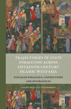 Van Steenbergen | Trajectories of State Formation Across Fifteenth-Century Islamic West-Asia | Buch | 978-90-04-43130-0 | www.sack.de
