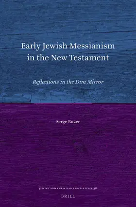 Ruzer |  Early Jewish Messianism in the New Testament | Buch |  Sack Fachmedien