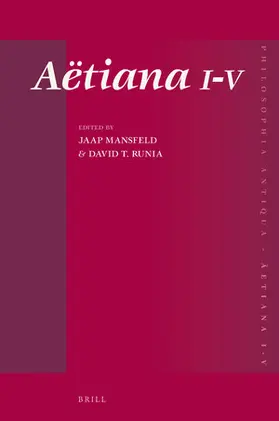 Prof Dr Jaap Mansfeld / Runia |  Aëtiana: Set of Volumes I-V | Buch |  Sack Fachmedien