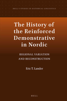 Lander | The History of the Reinforced Demonstrative in Nordic: Regional Variation and Reconstruction | Buch | 978-90-04-43524-7 | sack.de