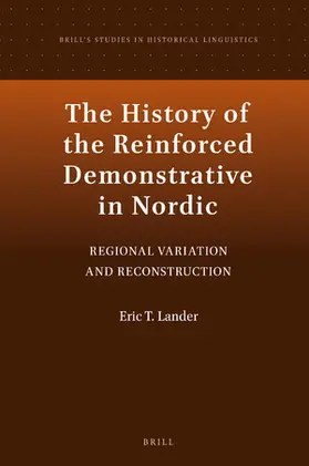 Lander | The History of the Reinforced Demonstrative in Nordic: Regional Variation and Reconstruction | Buch | 978-90-04-43524-7 | sack.de