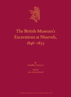 Turner / Russell |  The British Museum's Excavations at Nineveh, 1846-1855 | Buch |  Sack Fachmedien