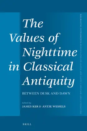Ker |  The Values of Nighttime in Classical Antiquity | Buch |  Sack Fachmedien