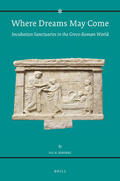 Renberg |  Where Dreams May Come (2 Vol. Set): Incubation Sanctuaries in the Greco-Roman World | Buch |  Sack Fachmedien