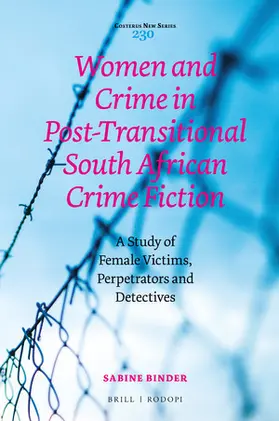 Binder |  Women and Crime in Post-Transitional South African Crime Fiction | Buch |  Sack Fachmedien
