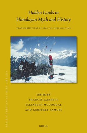  Hidden Lands in Himalayan Myth and History: Transformations of Sbas Yul Through Time | Buch |  Sack Fachmedien