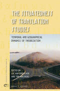  The Situatedness of Translation Studies: Temporal and Geographical Dynamics of Theorization | Buch |  Sack Fachmedien