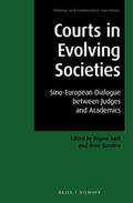  Courts in Evolving Societies: Sino-European Dialogue Between Judges and Academics | Buch |  Sack Fachmedien