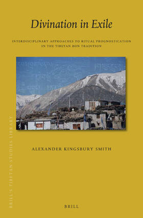 Smith |  Divination in Exile: Interdisciplinary Approaches to Ritual Prognostication in the Tibetan Bon Tradition | Buch |  Sack Fachmedien