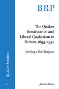 Dales |  The Quaker Renaissance and Liberal Quakerism in Britain, 1895-1930 | Buch |  Sack Fachmedien
