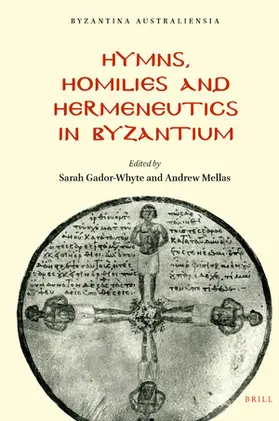  Hymns, Homilies and Hermeneutics in Byzantium | Buch |  Sack Fachmedien