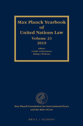 Lachenmann / Wolfrum | Max Planck Yearbook of United Nations Law, Volume 23 (2019) | Buch | 978-90-04-44038-8 | sack.de