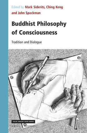 Siderits / Keng / Spackman | Buddhist Philosophy of Consciousness: Tradition and Dialogue | Buch | 978-90-04-44089-0 | sack.de