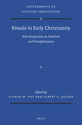  Rituals in Early Christianity: New Perspectives on Tradition and Transformation | Buch |  Sack Fachmedien