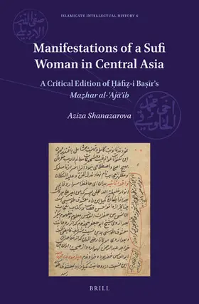 Shanazarova |  Manifestations of a Sufi Woman in Central Asia | Buch |  Sack Fachmedien