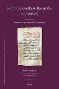 Daiber |  From the Greeks to the Arabs and Beyond: Volume I: Graeco-Syriaca and Arabica | Buch |  Sack Fachmedien
