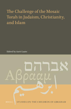  The Challenge of the Mosaic Torah in Judaism, Christianity, and Islam | Buch |  Sack Fachmedien