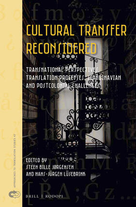  Cultural Transfer Reconsidered: Transnational Perspectives, Translation Processes, Scandinavian and Postcolonial Challenges | Buch |  Sack Fachmedien
