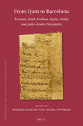 From Qom to Barcelona: Aramaic, South Arabian, Coptic, Arabic and Judeo-Arabic Documents | Buch |  Sack Fachmedien