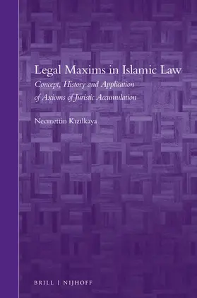 Kizilkaya |  Legal Maxims in Islamic Law | Buch |  Sack Fachmedien