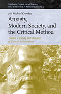 Crombez |  Anxiety, Modern Society, and the Critical Method: Toward a Theory and Practice of Critical Socioanalysis | Buch |  Sack Fachmedien