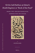'Ali ibn Sahl Rabban at-Tabari / Kahl |  &#703;al&#299; Ibn Sahl Rabban A&#7789;-&#7788;abar&#299;'s Health Regimen or "Book of the Pearl": Arabic Text, English Translation, Introduction and | Buch |  Sack Fachmedien