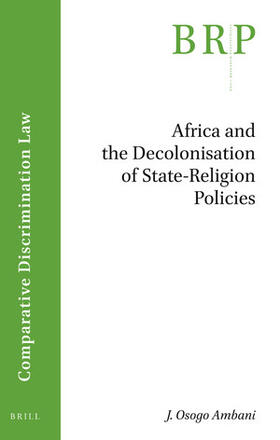 Osogo Ambani | Africa and the Decolonisation of State-Religion Policies | Buch | 978-90-04-44641-0 | sack.de