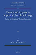 Glowasky |  Rhetoric and Scripture in Augustine's Homiletic Strategy: Tracing the Narrative of Christian Maturation | Buch |  Sack Fachmedien