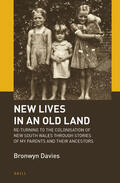 Davies |  New Lives in an Old Land: Re-Turning to the Colonisation of New South Wales Through Stories of My Parents and Their Ancestors | Buch |  Sack Fachmedien