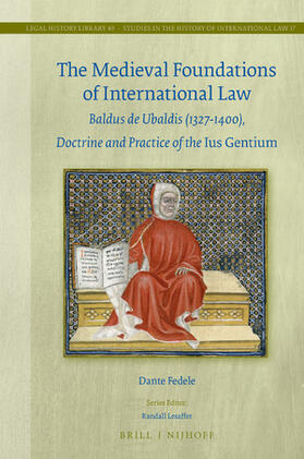 Fedele |  The Medieval Foundations of International Law: Baldus de Ubaldis (1327-1400), Doctrine and Practice of the Ius Gentium | Buch |  Sack Fachmedien