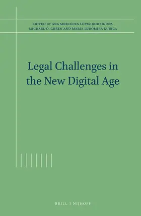 Lopez Rodriguez / Green / Kubica | Legal Challenges in the New Digital Age | Buch | 978-90-04-44739-4 | sack.de