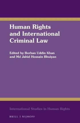 Uddin Khan / Bhuiyan | Human Rights and International Criminal Law | Buch | 978-90-04-44745-5 | sack.de